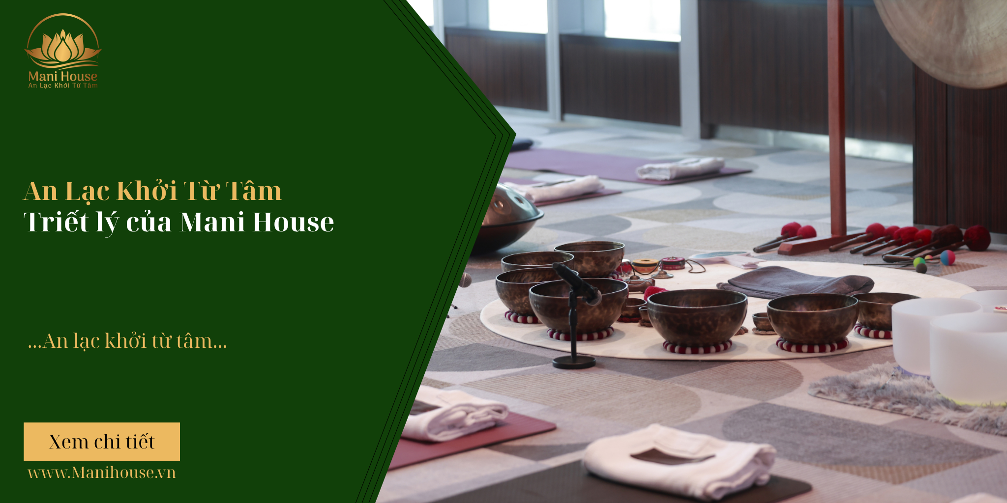 An Lạc Khởi Từ Tâm: Triết lý của Mani House