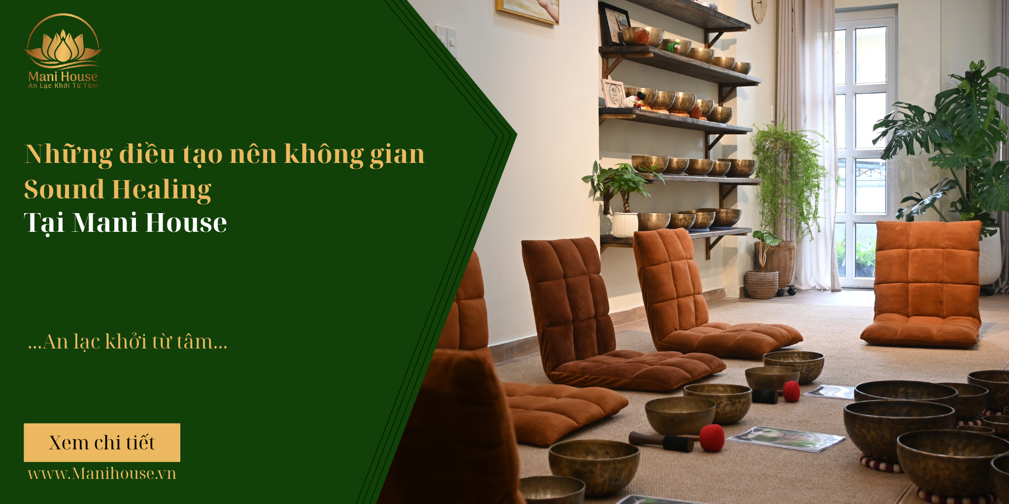 Những điều tạo nên không gian Sound Healing tại Mani House