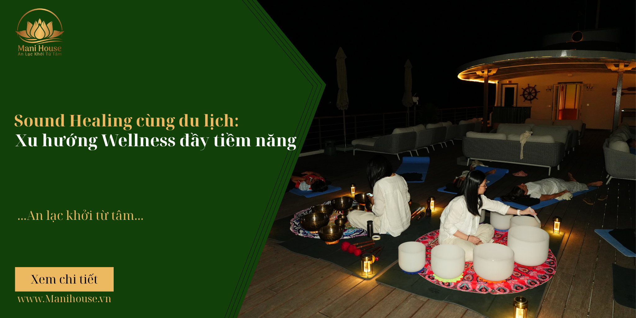 Sound Healing cùng du lịch: Xu hướng Wellness đầy tiềm năng